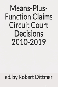 Means-Plus-Function Claims Circuit Court Decisions 2010-2019