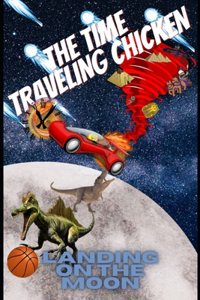 The Time Traveling Chicken
