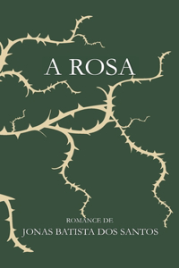 A Rosa