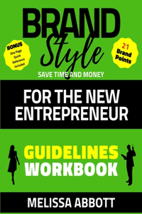 Brand Style Guidelines for the New Entrepreneur