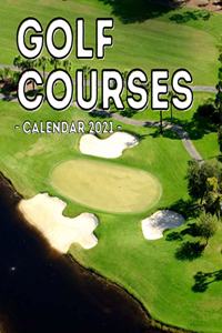 Golf Courses Calendar 2021