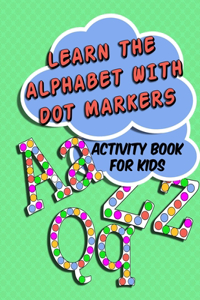 Learn The Alphabet With Dot Markers