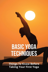 Basic Yoga Techniques