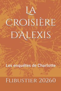 croisière d'Alexis