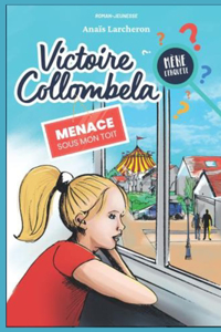 Victoire Collombela mène l'enquête