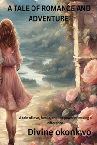 Tale of Romance and Adventure