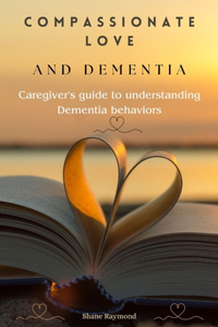 Compassionate love and dementia