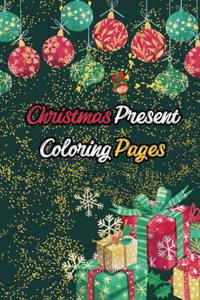 Christmas Present Coloring Pages: Coloring Book