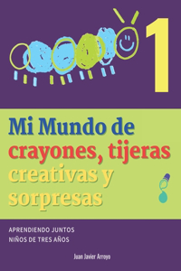 Mi Mundo de crayones, tijeras creativas y sorpresas 1