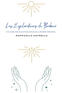 Les explorateurs du bonheur