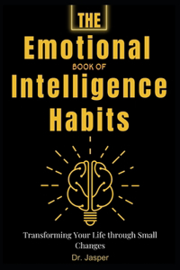 The Emotional Book of Intelligence Habits