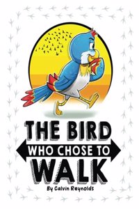 Bird Who Chose to Walk