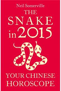 The Snake in 2015: Your Chinese Horoscope