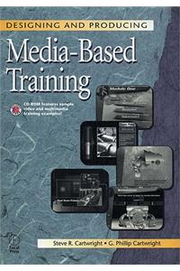 Designing and Producing Media-Based Training