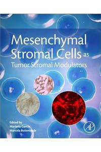 Mesenchymal Stromal Cells as Tumor Stromal Modulators