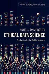 Ethical Data Science: Prediction in the Public Interest