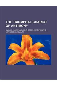 The Triumphal Chariot of Antimony
