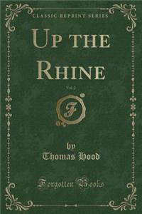 Up the Rhine, Vol. 2 (Classic Reprint)