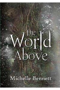The The World Above World Above