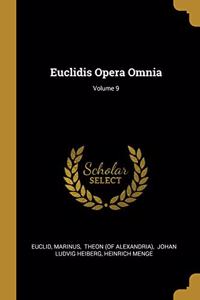 Euclidis Opera Omnia; Volume 9