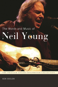 Words and Music of Neil Young
