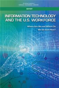 Information Technology and the U.S. Workforce