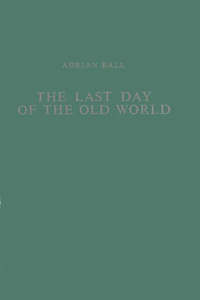Last Day of the Old World
