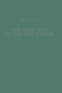 Last Day of the Old World