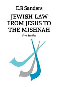 Jewish Law from Jesus to the Mishnah