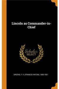 Lincoln as Commander-in-Chief