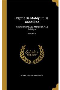 Esprit De Mably Et De Condillac