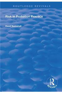 Risk in Probation Practice