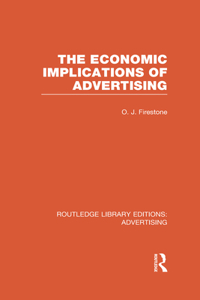 Economic Implications of Advertising (Rle Advertising)
