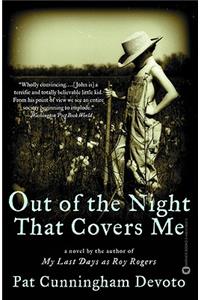 Out Of The Night That Covers Me