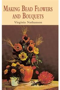 Making Bead Flowers and Bouquets