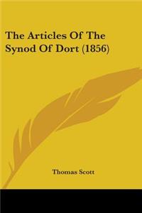 Articles Of The Synod Of Dort (1856)
