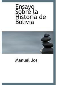 Ensayo Sobre La Historia de Bolivia