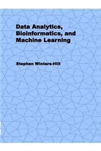 Data Analytics, Bioinformatics, and Machine Learning