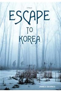 Escape to Korea