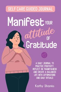 Manifest your Attitude of Gratitude