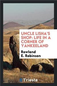 Uncle Lisha's Shop