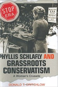Phyllis Schlafly and Grassroots Conservatism