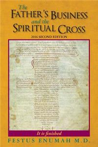 Father's Business And The Spiritual Cross