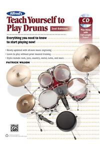 Alfred's Teach Yourself to Play Drums: Everything You Need to Know to Start Playing Now!, Book & CD