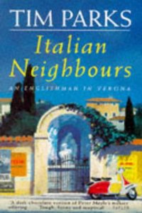 Italian Neighbours: An Englishman in Verona