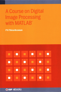 Course on Digital Image Processing with Matlab(r)