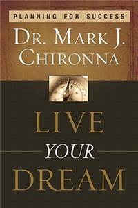 Live Your Dream