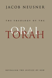 The Theology of the Oral Torah