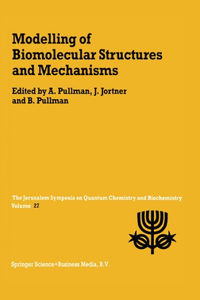 Modelling of Biomolecular Structures and Mechanisms