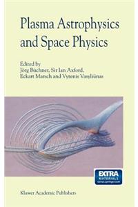 Plasma Astrophysics and Space Physics